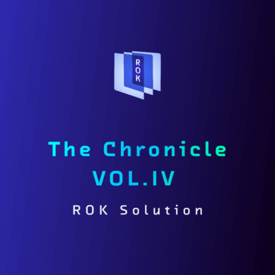 The ROK Chronicle – Vol. IV - What if creating and managing your applications became even easier