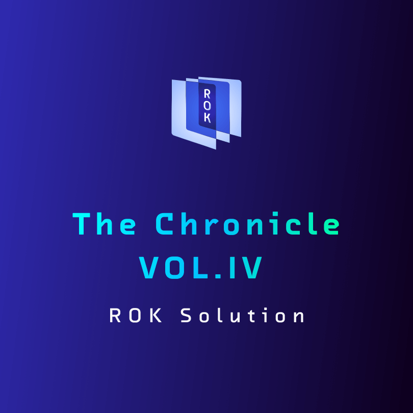 The ROK Chronicle – Vol. IV - What if creating and managing your applications became even easier